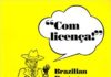 Com licenca: Brazilian Portuguese for Spanish Speakers